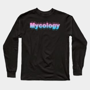 Mycology Long Sleeve T-Shirt